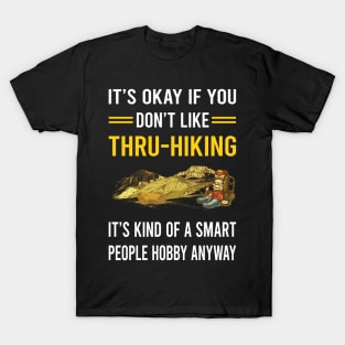 Smart People Hobby Thru-Hiking Thru Hiking Hike Hiker T-Shirt